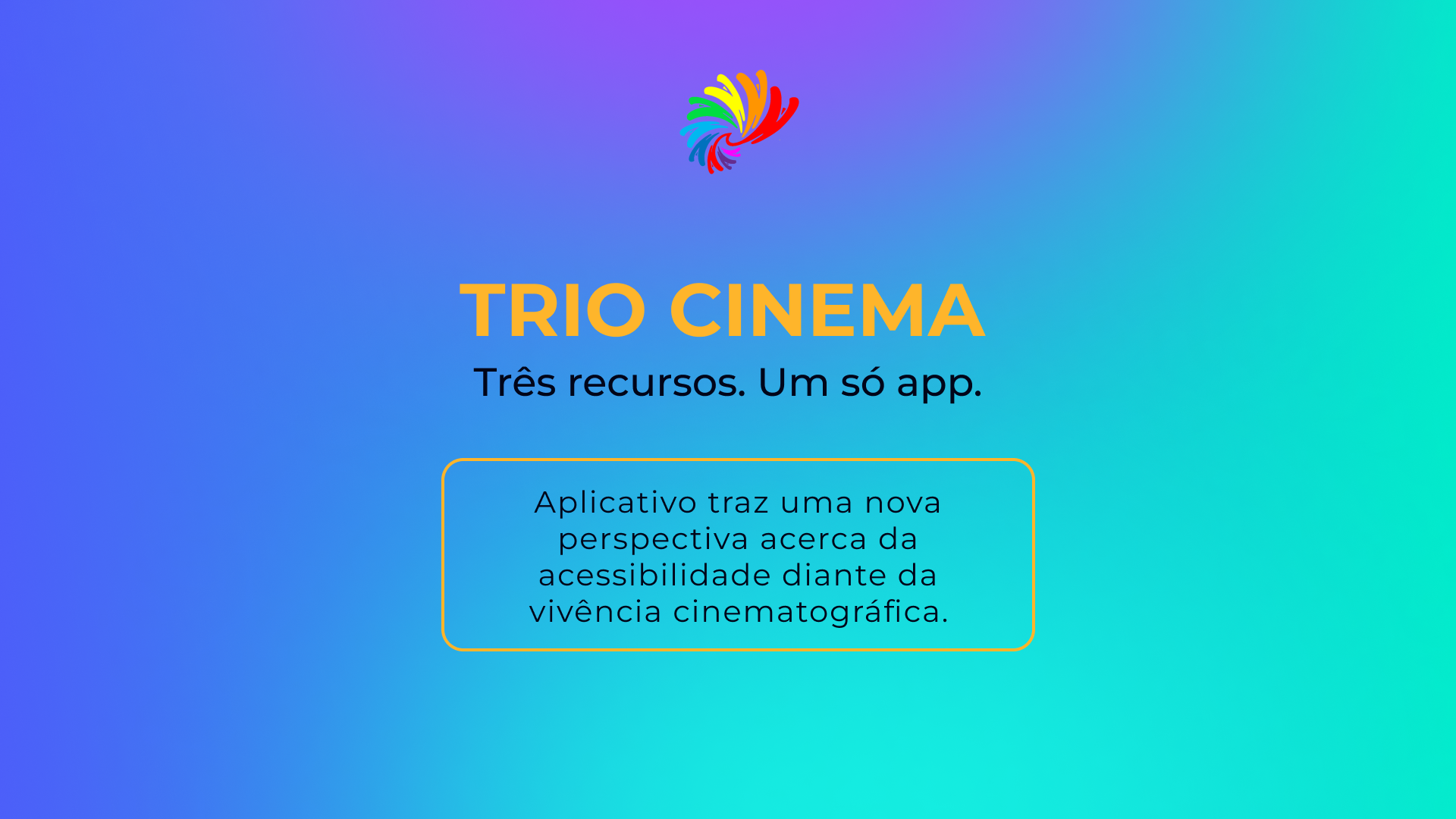 TRIO CINEMA: tecnologia assistiva na democratização do acesso à sétima arte