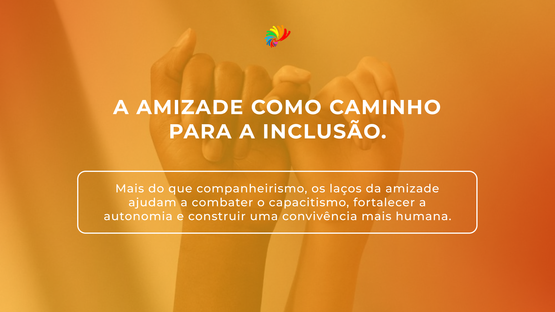 A amizade como caminho para a inclusão
