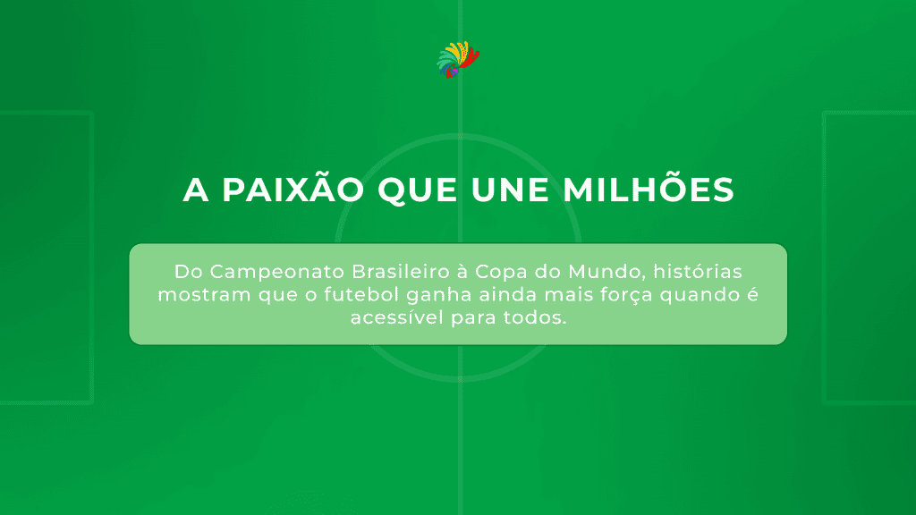 A paixão que une milhões