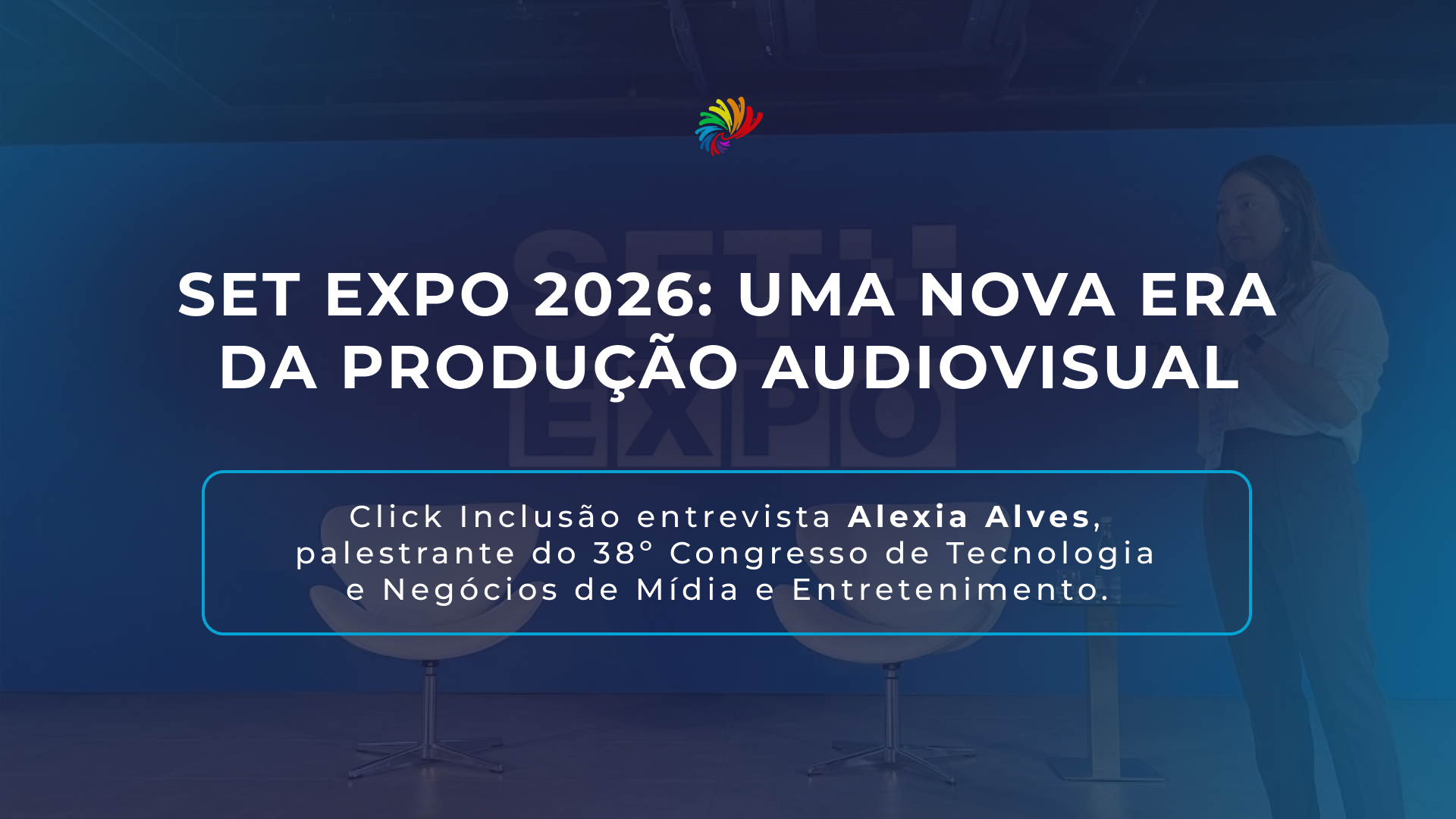 SET EXPO 2026: Uma nova era da produção audiovisual
